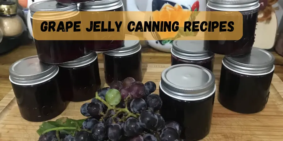 grape jelly canning recipes