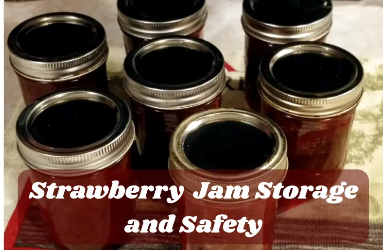 Strawberry Jam Storage and Safety